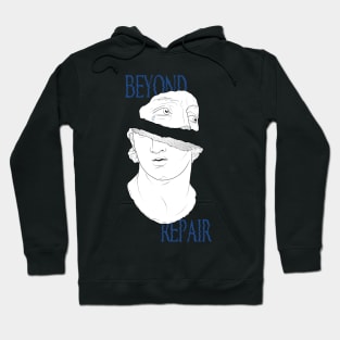 BEYOND REPAIR Hoodie